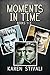 Moments in Time (Moments in Time #1-3)