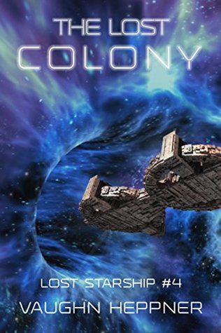 The Lost Colony (Lost Starship, #4)