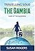 The Gambia by Susan   Rogers
