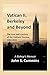 Vatican II, Berkeley and Beyond: The First Half-Century of the Oakland Diocese, 1962-2012