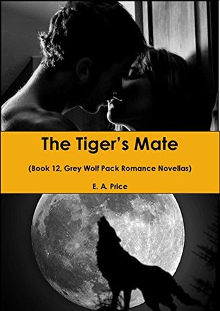 The Tiger's Mate (Grey Wolf Pack, #12)