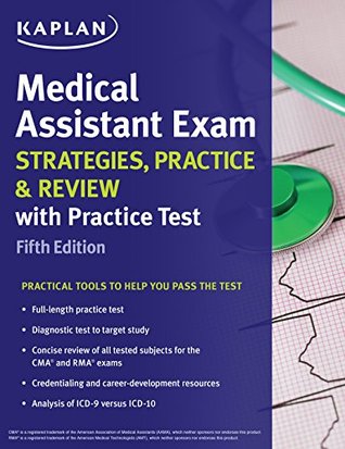 Medical Assistant Exam Strategies, Practice & Review with Practice Test (Kaplan Test Prep)