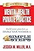 How to Start a Mental Health Private Practice: Build Your Practice and Double Your Paycheck in 4 Simple Steps
