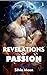 Revelations Of Passion by Silvia Moon