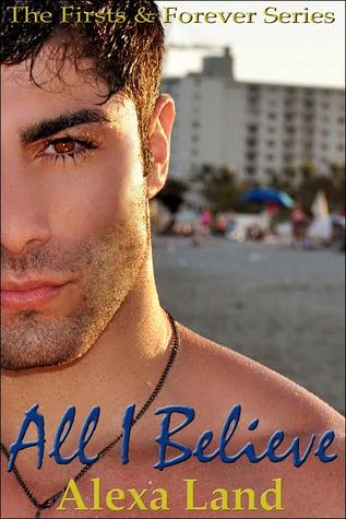 All I Believe (Firsts and Forever, #10)