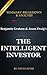 The Intelligent Investor: by Benjamin Graham and Jason Zweig | Key Summary Breakdown & Analysis: The Intelligent Investor: The Definitive Book on Value Investing