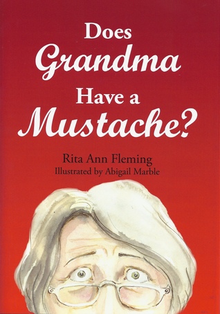 Does Grandma Have a Mustache? (Hardcover)