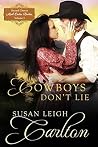 Cowboys Don't Lie: Montana mail order bride (Second Chance Mail Order Brides Book 1) Cowboys Don't Lie: Montana mail order bride (Second Chance Mail Order Brides Book 1)