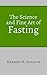 The Science and Fine Art of Fasting by Herbert M. Shelton
