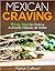 Mexican Craving: 9 Easy Ste...