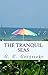 The Tranquil Seas