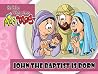 John the Baptist was born (Bible Stories Mig&Meg Book 8) John the Baptist was born (Bible Stories Mig&Meg Book 8)