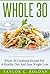 Whole Foods Cookbook: Nutri...