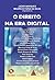 O Direito Na Era Digital (Portuguese Edition)
