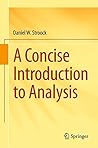 A Concise Introduction to Analysis A Concise Introduction to Analysis
