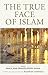 The True Face of Islam: Essays