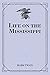 Life on the Mississippi by Mark Twain Life on the Mississippi by Mark Twain