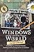 Windows to Our World: Sarah's Journal - Growing Up, Crossing Oceans, Finding Love & Giving Life to 10 Children