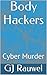 Gangstalkers: Cyber Murders (Electronic Harassment Book 2)