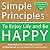 Simple Principles to Enjoy Life and Be Happy