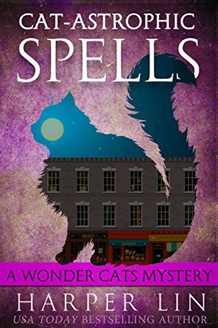 Cat-astrophic Spells (A Wonder Cats Mystery, #3)