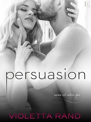 Persuasion (Sons of Odin MC, #1)