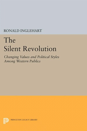The Silent Revolution in Europe: Integrational Change in Post-Industrial Societies (Reprint Series in Political Science)