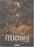 Le Fluide (Felicidad #1)