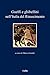 Guelfi e ghibellini nell'Italia del Rinascimento