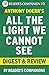 Digest of All the Light We Cannot See: by Anthony Doerr | Includes Review