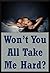 Won't You Take Me Hard?: Five Explicit Rough Sex Erotica Stories