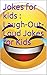 Jokes for kids : Laugh-Out-...