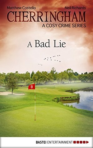 A Bad Lie (Cherringham, #23)
