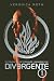 Divergente by Veronica Roth Divergente by Veronica Roth