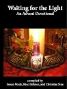 Waiting for the Light: an Advent Devotional