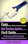 Easy Hot Surface Ignitor Diagnostic Guide: Simple Furnace Hot Surface Ignitor Diagnostic Troubleshooting Manual