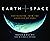 Earth and Space: Photograph...