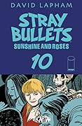 Stray Bullets: Sunshine & Roses #10