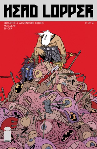 Head Lopper #2: Into The Silent Wood