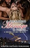 A Dragons Menage & More A Dragons Menage & More