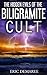 The Hidden Evils of the Biligramite Cult by Eric Demaree