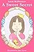 A SWEET SECRET