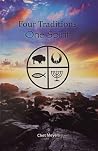 Four Traditions, One Spirit Four Traditions, One Spirit