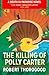 The Killing of Polly Carter...
