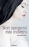 Non lasciarmi mai indietro by Emiliana De Vico Non lasciarmi mai indietro by Emiliana De Vico