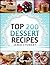 Top 200 Dessert Recipes
