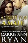 A Taste for a Mate by Carrie Ann Ryan