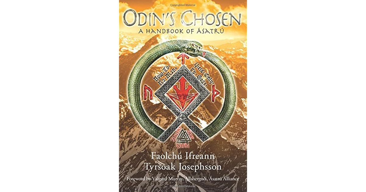 Odin's Chosen: A Hanbook of Asatru by Faolchu Ifreann