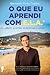 O Que Eu Aprendi Com E.L.A.
