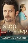 Step by Step by Candace Calvert Step by Step by Candace Calvert
